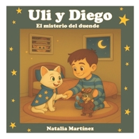 Uli y Diego: El misterio del duende (Spanish Edition) B0G43LMN6D Book Cover