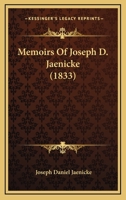 Memoirs Of Joseph D. Jaenicke 1120004497 Book Cover