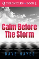 Calm Before The Storm 1734552522 Book Cover