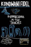 Hummingbirds in The Trenches 1723519588 Book Cover