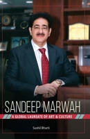 Sandeep Marwah - A Global Laureate of Art & Culture 9391532438 Book Cover