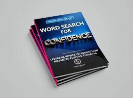 Word Search for Confidence: Leverage Power of Suggestion. Maximize Positive Thinking. (Train-Your-Brain Word Search Series) B0DPXHFN2Q Book Cover