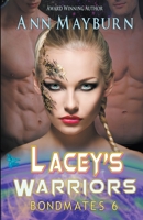 Lacey's Warriors (Bondmates Book 6) 1393956637 Book Cover