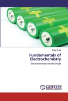 Fundamentals of Electrochemistry: Electrochemistry made simple 6202528656 Book Cover