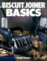 Biscuit Joiner Basics (Basics Series) 0806908602 Book Cover