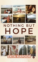 Nothing But Hope 1637454988 Book Cover