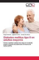 Diabetes mellitus tipo II en adultos mayores 6202118164 Book Cover