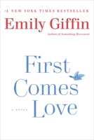 First Comes Love 0345546946 Book Cover