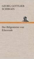 Der Bälgentreter von Eilersrode 3849531945 Book Cover
