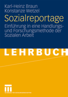 Sozialreportage: Einführung in Eine Handlungs- Und Forschungsmethode Der Sozialen Arbeit 3531163329 Book Cover