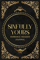 Sinfully Yours (Romance Reader Journal) B0G6VM236M Book Cover