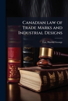 Canadian law of Trade Marks and Industrial Designs 1024175642 Book Cover