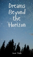 Dreams Beyond the Horizon B0DQ1YWNT3 Book Cover