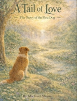 A Tail of Love: The Story of the First Dog B0GT8NS2G1 Book Cover