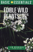 Basic Essentials Edible Wild Plants and Useful Herbs, 3rd (Basic Essentials Series)