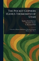 The Pocket Gophers (Genus Thomomys) of Utah 1023348411 Book Cover