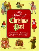 Spirit of Christmas Past: Evocative Memories of Years Gone By 185170552X Book Cover