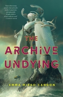 The Archive Undying 1250821541 Book Cover