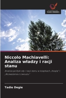 Niccolo Machiavelli: Analiza wladzy i racji stanu (Polish Edition) 6209646123 Book Cover