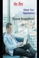 THE KEY: Unlock Your Opportunities (DEC-19) 1670710734 Book Cover