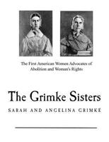 The Grimke Sisters 1846377641 Book Cover