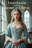 Anastasia and the game of chess B0H1WN11WT Book Cover