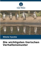 Die wichtigsten tierischen Verhaltensmuster 6205644800 Book Cover