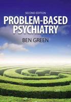 Problem-Based Psychiatry 1846190428 Book Cover