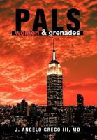 Pals: Women, & Grenades 1477249176 Book Cover