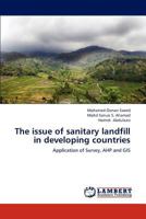 The issue of sanitary landfill in developing countries 3659192821 Book Cover