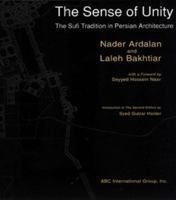 The Sense of Unity : The Sufi Tradition in Persian Architecture 1871031788 Book Cover