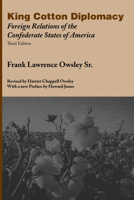 King Cotton Diplomacy: Foreign Relations of the Confederate States of America 081735526X Book Cover