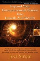 Expand Your Entrepreneurial Passion Into Growth And Wealth 1425991297 Book Cover