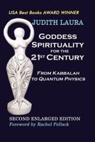 Goddess Spirituality for the 21st Century: From Kabbalah to Quantum Physics 188457064X Book Cover