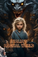 Avalia's Magical World B0CKCNDCN4 Book Cover