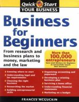 Business For Beginners, US Edition: From Research And Business Plans To Money, Marketing, And The Law 1402203926 Book Cover
