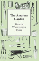 The Amateur Garden 1507501358 Book Cover