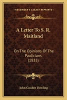 A Letter To S. R. Maitland: On The Opinions Of The Paulicians 110459613X Book Cover