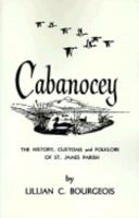 Cabanocey: The History, Customs and Folklore of St. James Parish (Louisiana Parish Histories Series) 1565545184 Book Cover