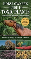 Horse Owner's Guide to Toxic Plants: Identifications, Symptoms, and Treatments 1510741658 Book Cover