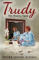 Trudy-The Missing Pages 1662963998 Book Cover