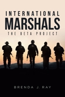 International Marshals: The Beta Project B0GZSSR32V Book Cover