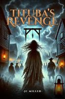 Tituba's Revenge B0DWXW8CSQ Book Cover