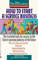 How To Start A Service Business (21st Century Entrepreneur) 0380770776 Book Cover