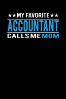 My Favorite Accountant Calls Me Mom: Mother's day Accountant Mom Writing Journal Lined, Diary, Notebook (6 x 9) 120 Page 1675447462 Book Cover