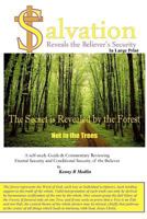 Salvation Reveals the Believer's Security in Large Print: A Self Study Guide Reviewing Eternal Security and Conditional Security of the Believer 1463779453 Book Cover