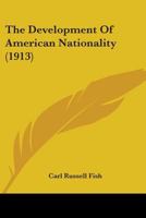 The Development Of American Nationality (1913) 1143324714 Book Cover