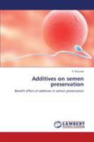 Additives on Semen Preservation 3659379409 Book Cover