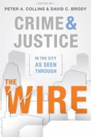 Crime and Justice in the City as Seen Through the Wire 1611630339 Book Cover