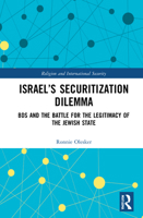 Israel's Securitization Dilemma: Bds and the Battle for the Legitimacy of the Jewish State 0367551721 Book Cover